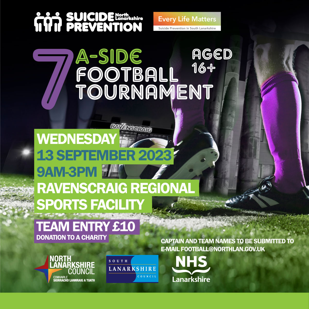 📣Calling all football fans📣

There is still time to register for the annual Suicide Prevention 7 a-side football tournament this September. If you are 16+ and want to get involved see below.

Your teams captain can sign up by emailing football@northlan.gov.uk 

See you there!⚽️