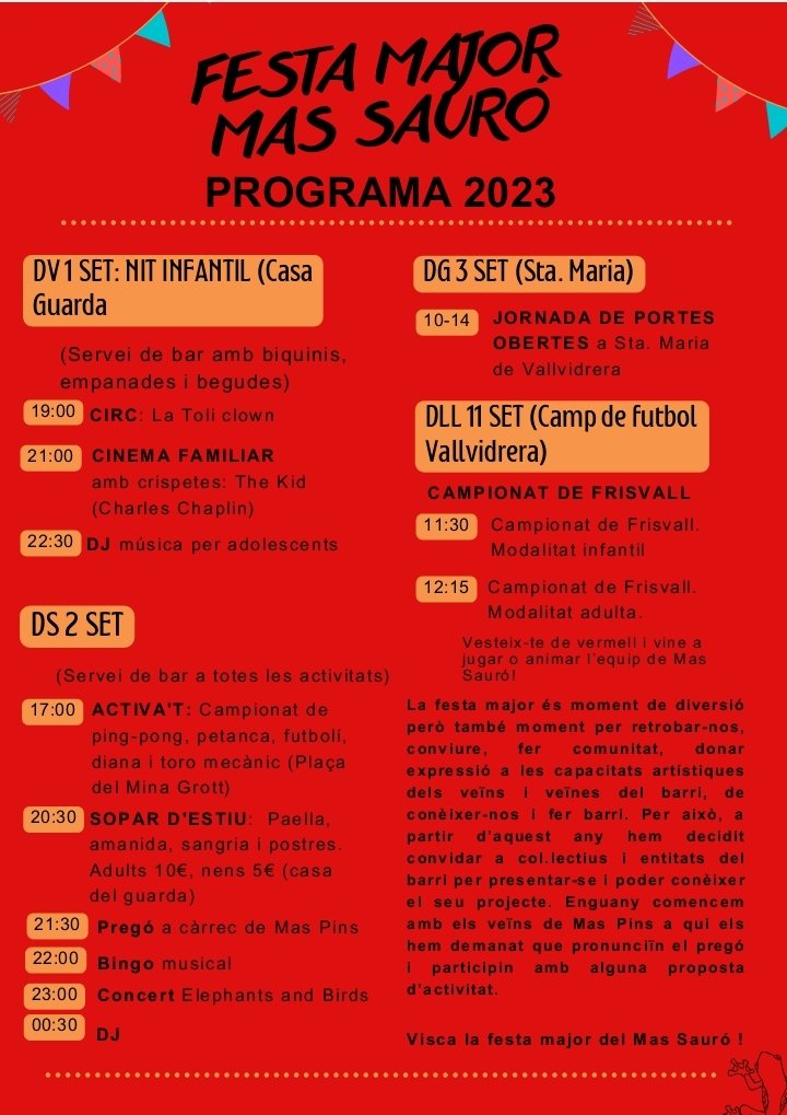 Al setembre, quan a tot arreu acaben les vacançes...al nostre barri comença la Festa!🔥🥳🎉✨

FESTA MAJOR 
DEL MAS SAURÓ 2023. 
1, 2 i 3 de Setembre.
