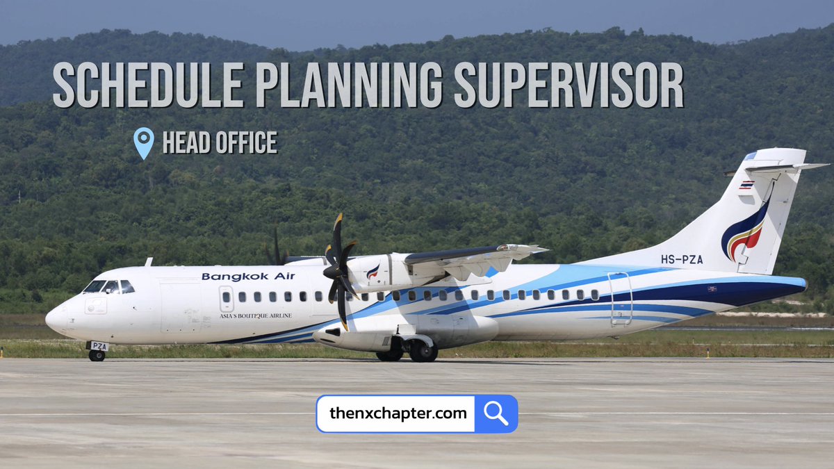 thavcareers's tweet photo. Bangkok Airways เปิดรับ Schedule Planning Supervisor ขอ TOEIC 550+
ดูรายละเอียดงานและสมัครได้ที่ https://t.co/0C3C65ObYw
#BangkokAirways #SchedulePlanning #Supervisor #งานสายการบิน https://t.co/Go5Ocr3sbD