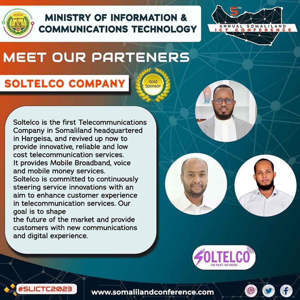 MICT_Somaliland's tweet photo. Meet our Partners. #Soltelco and #Geosol; A gold sponsor for the upcoming Somaliland National ICT Conference.
#SLICTC2023 #MinistryofICT https://t.co/p0CPIooBrl