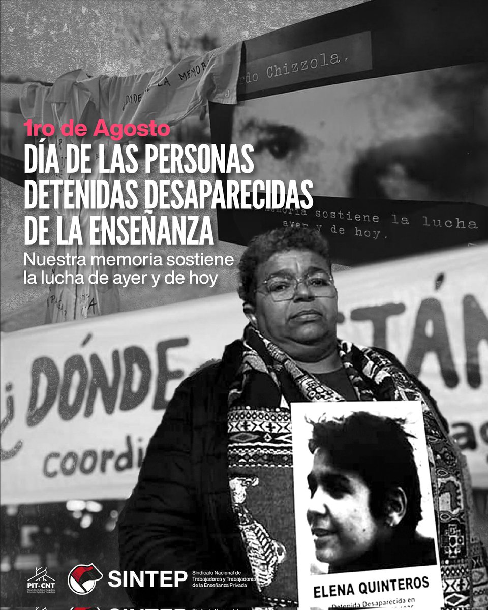 1ro de agosto 

DÍA DE LAS PERSONAS DETENIDAS DESAPARECIDAS DE LA ENSEÑANZA

Nuestra memoria sostiene la lucha de ayer y de hoy. 

Convocamos a todas y todos a la actividad que se realizará hoy a las 18:00 horas en la plaza ex Terminal Goes. <a href="/PITCNT1/">PIT CNT</a>