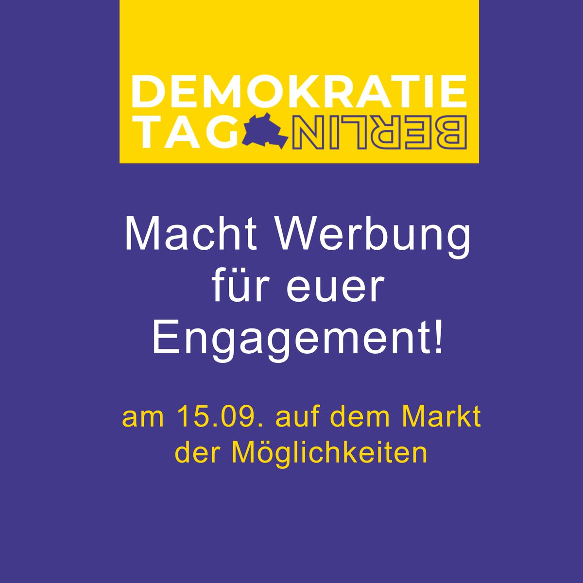 Du engagierst dich in einer Organisation, die sich für Demokratie und Partizipation einsetzt?

📍 Am 15.09. von 14 bis 18 Uhr habt ihr die Möglichkeit, euch an einem Stand im Rahmen des Berliner Demokratietages vorzustellen.

Interesse? Meldet euch bei info@demokratietag.berlin.