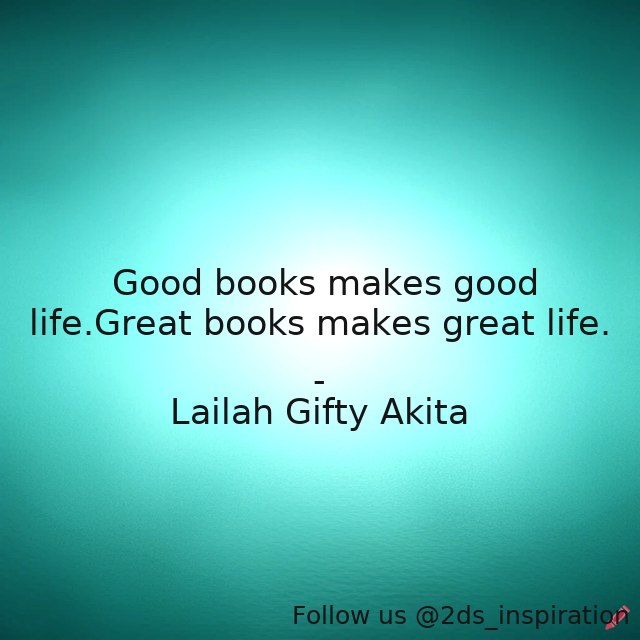 Author - Lailah Gifty Akita

#187427 #quote #booksreading #goodbooks #greatbookquotes #lifephilosophy