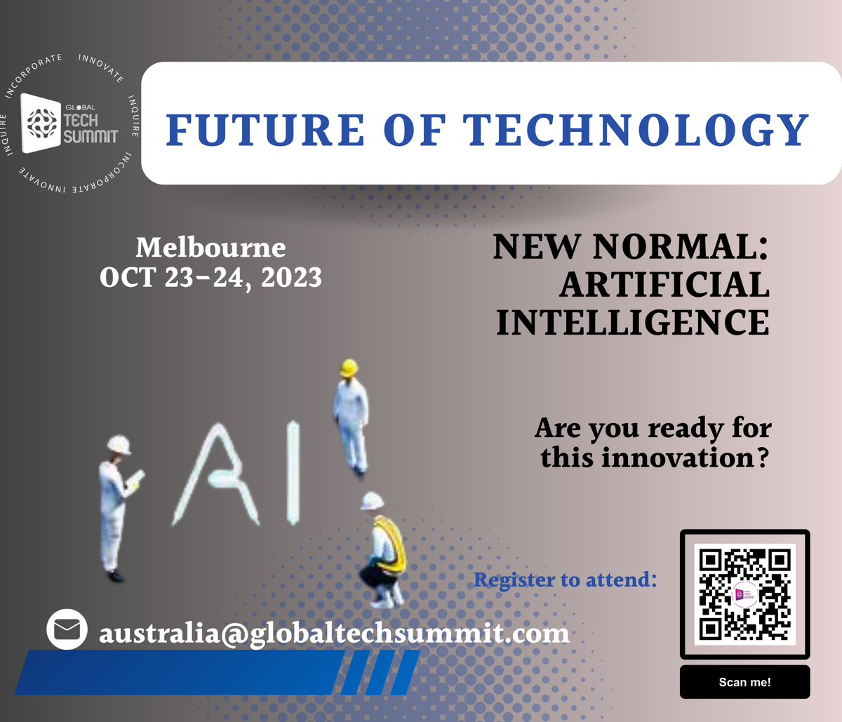 AustraliaTech23's tweet photo. "Join us at the #AIconference to explore the transformative potential and ethical dilemmas of AI at #GlobalTechSummit. Learn about the latest breakthroughs and discuss the pros and cons of this new-normal technology. #AIprosandcons #AIconference #G20 #Technology #innovation #AI" https://t.co/CLIPlquQ5Y