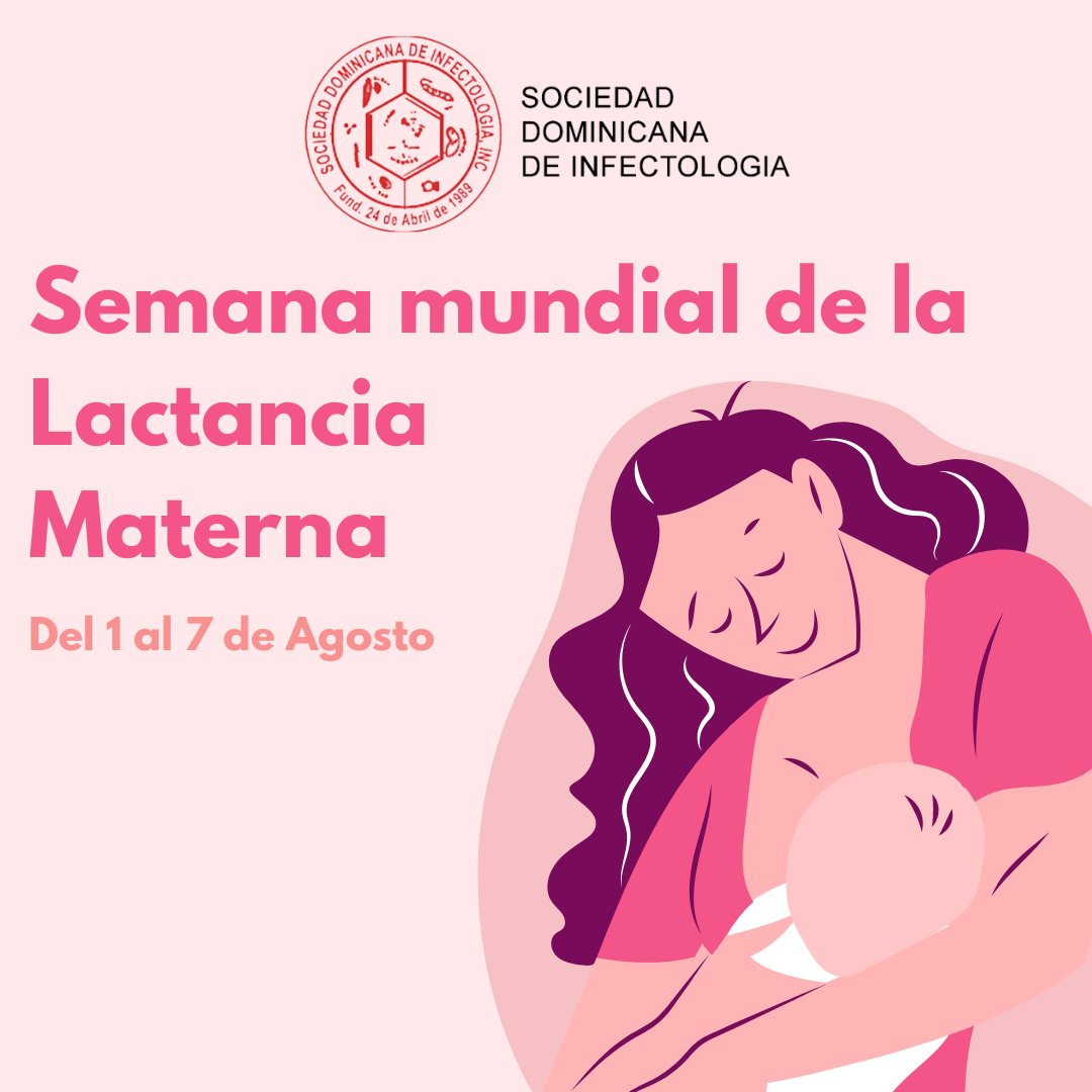 sdinfectologia's tweet photo. La SDI se una a la campaña de la Semana Mundial de la Lactancia Materna, que se celebra todos los años del 1 al 7 de agosto, para crear conciencia y estimular la acción sobre temas relacionados con la lactancia materna.
#sdird
#lactanciamaterna https://t.co/W6ZAFzEqve