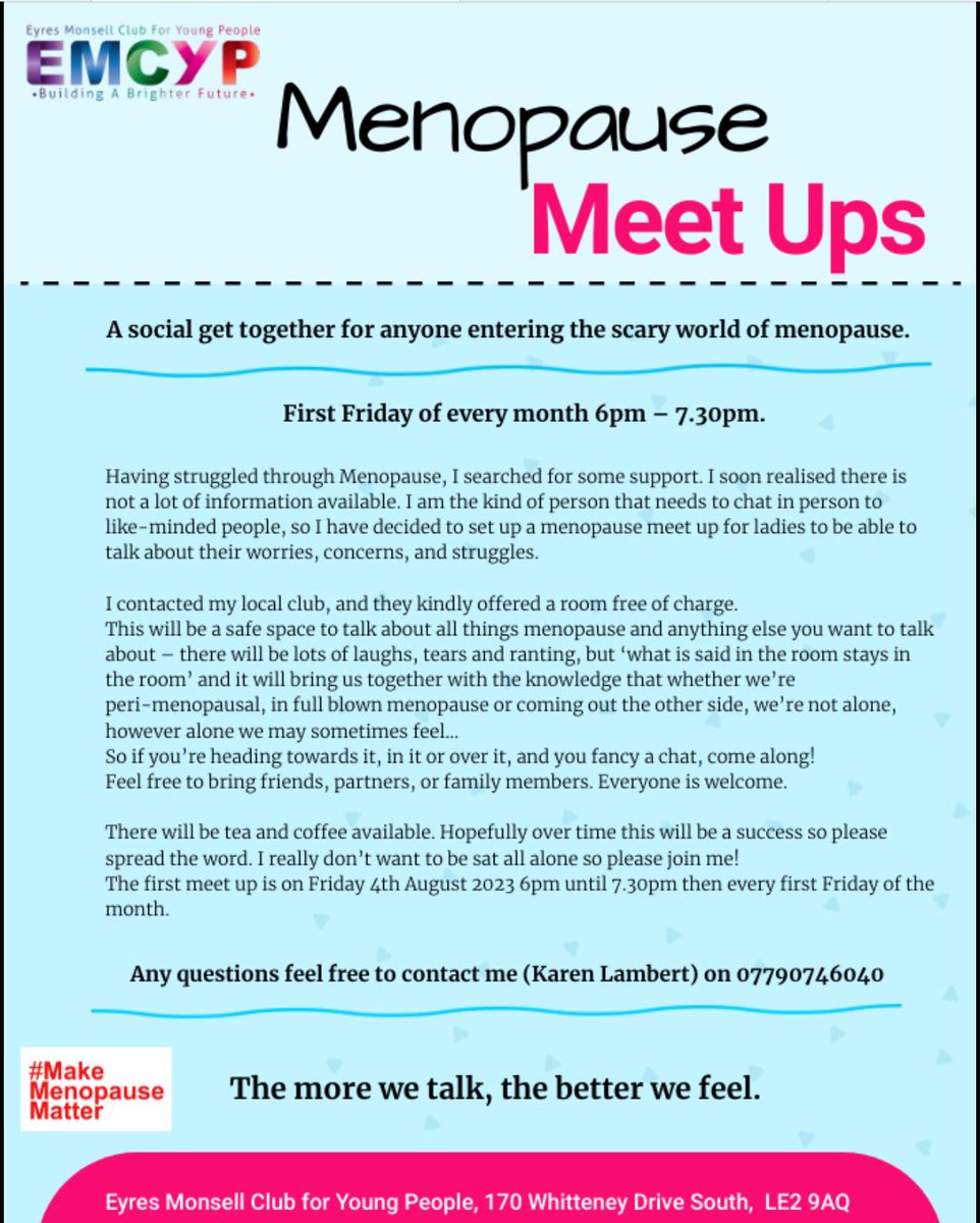 Monthly Menopause Meet ups starts 4th Aug

Everyone is welcome, whether you are peri-menopausal are currently going through the menopause, or have come out the other side. 
A chance for everyone to come together, and share their experiences, and talk freely without judgement.