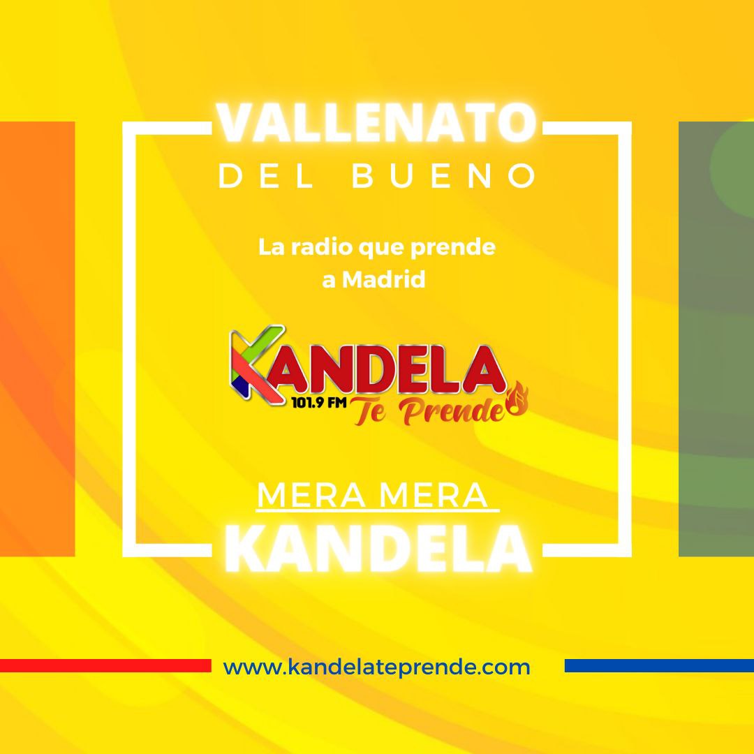 #VallenatoDelBueno 🎶🇨🇴🪗
#MeraMeraKandela 🎶🇲🇽🌵

Madrid 🇪🇸 la emisora, radio que prende  con VALLENATO y REGIONAL MEXICANO es 🔥📻 @kandelateprende 101.9 FM 🔴 
#Vallenato #VallenatoRomantico #VallenatoNuevaOla #RegionalMexicana #Banda #BandaNorteña #CorridosTumbados #Ranchera