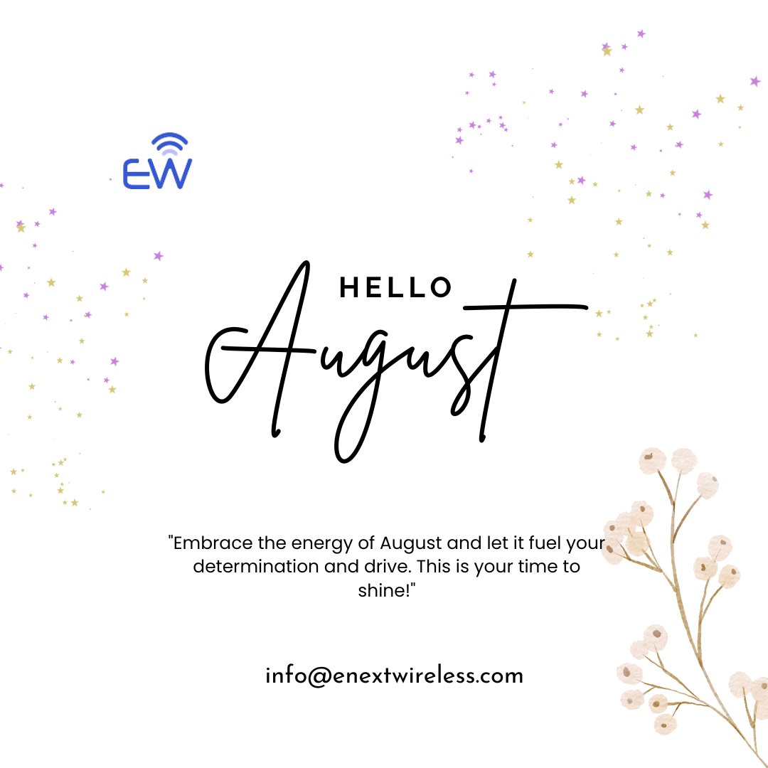 Enextwireless's tweet photo. Welcome to the month of August. May the arrival of a new month brings you closer to your destination and fulfills all your dreams.
#Enextwireless https://t.co/oP2Ac9Hk62