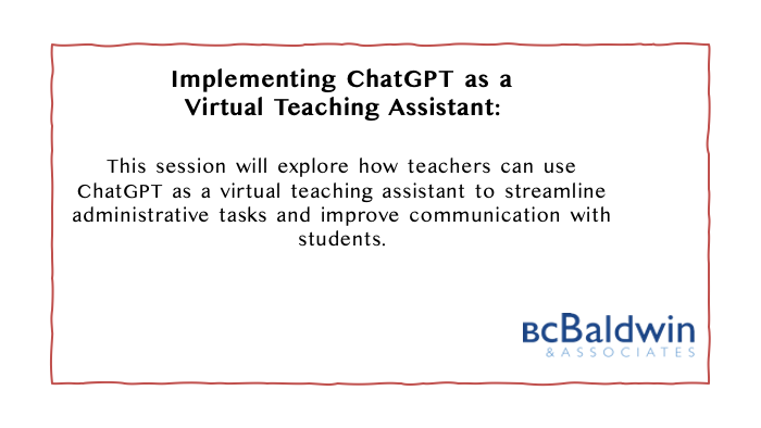 🎓 Teachers, discover the potential of ChatGPT as your virtual teaching assistant! Streamline admin tasks, boost productivity, and improve communication with students. 🤖💼 #EdTech #AIinEducation

🔗 Register now: bcbaldwin.com/ai-in-educatio…