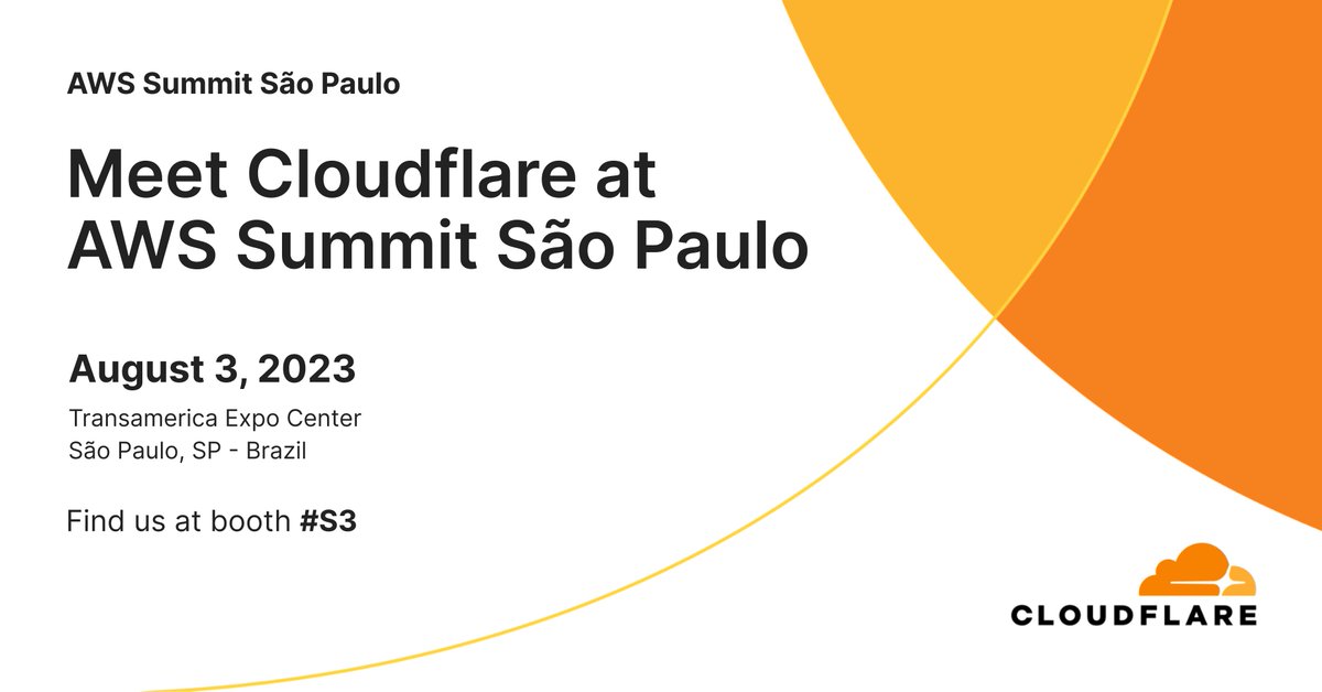 Cloudflare's tweet photo. Cloudflare is excited to participate in the AWS Summit São Paulo 2023. If you are planning on attending the event on Aug 3, 2023, be sure to stop by our booth (S3) and meet our Brazilian team to learn everything you need to know about #EverywhereSecurity https://t.co/JB6H3Pni2U