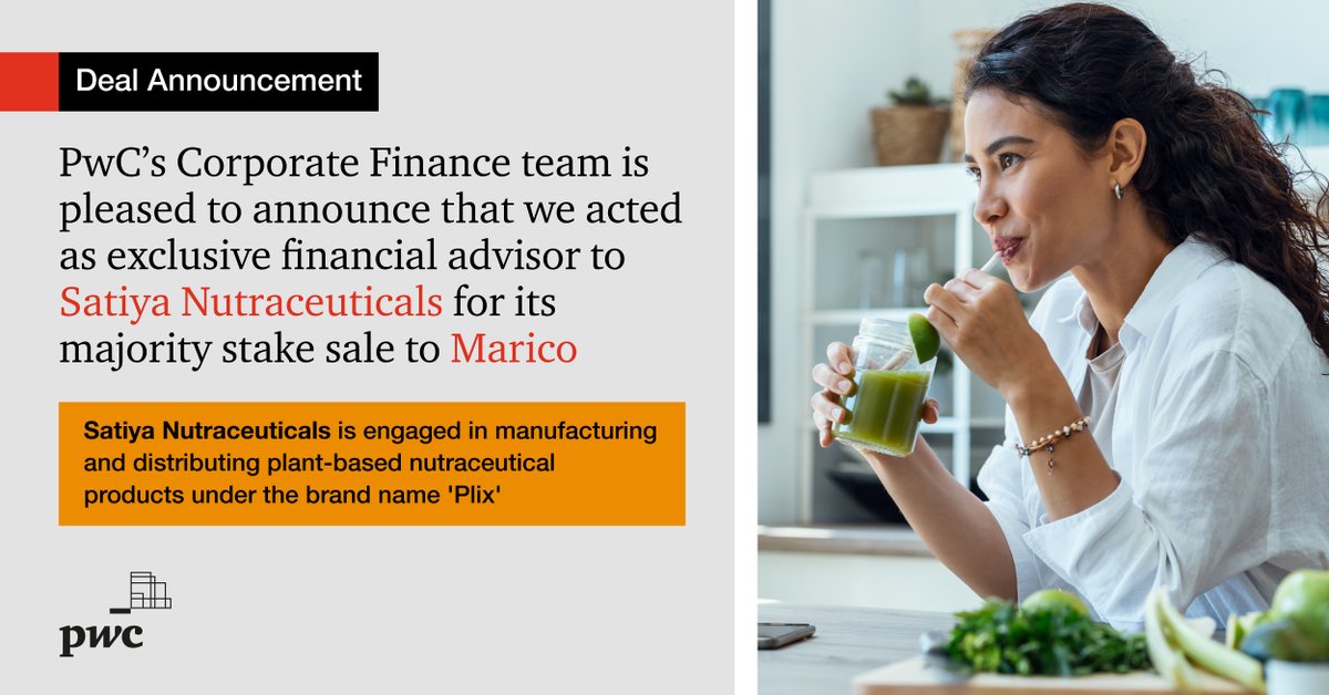 PwC_IN's tweet image. We are #PwCProud to act as the financial advisor to Satiya Nutraceuticals for its majority stake sale to Marico. We would like to thank our client for trusting us with this transaction and congratulate the team who worked on the deal for their relentless efforts.
#PwCDeals