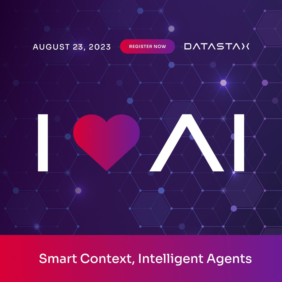 Do you ❤️ AI? Then you won't want to miss our Aug. 23 event! Join DataStax and the most innovative AI companies in the world and learn how to unlock the power of GenAI, LLMs, and AI assistants with data.  

Free to attend: ow.ly/aNY6104PUfh

#ILoveAI #GenAI
