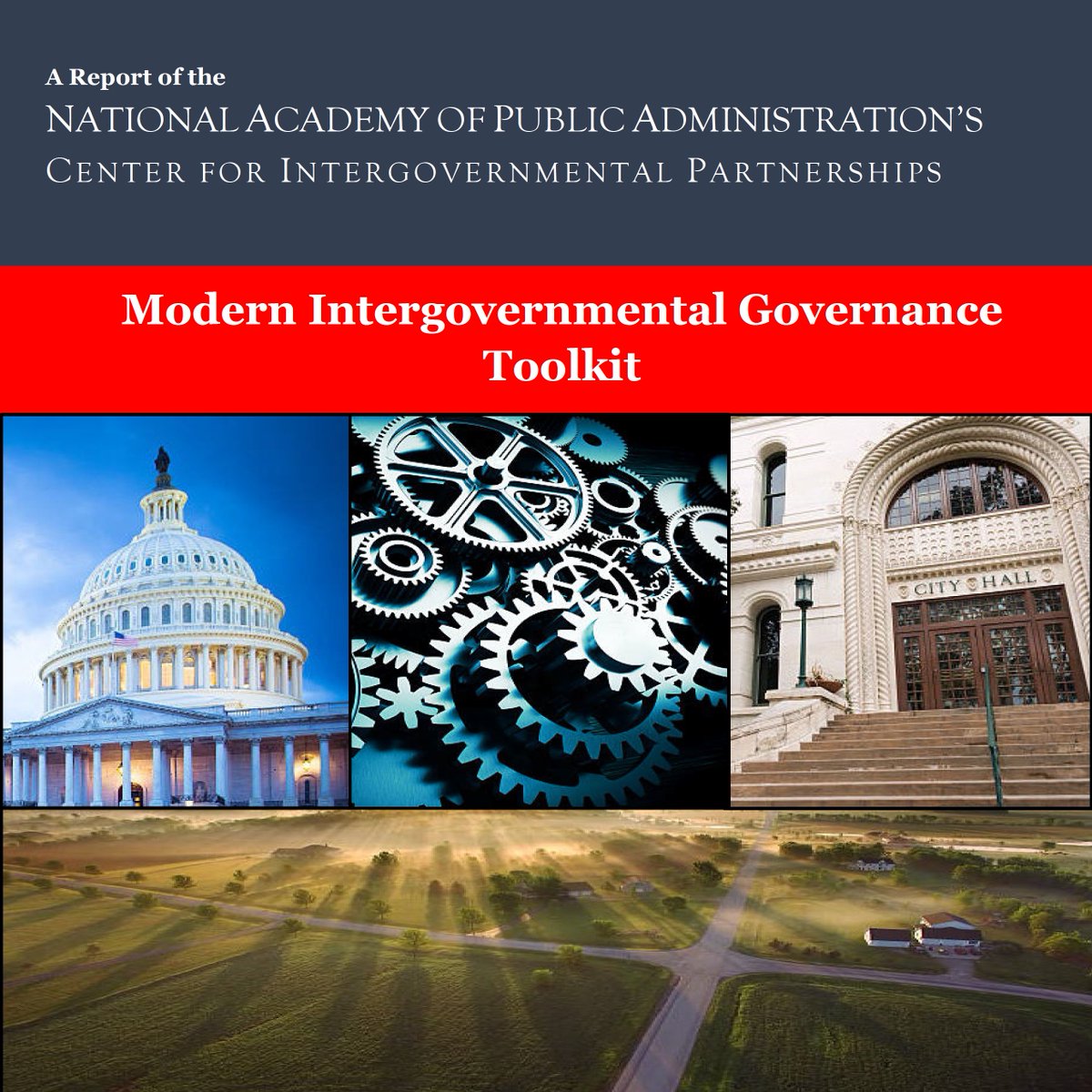 napawash's tweet photo. Our @CIP_napawash has unveiled its Modern Intergovernmental Governance Toolkit! It describes practical problems w/ the current #intergov system; assesses promising new models; develops key tenets & practices of a new model to address challenges; and creates an #actionplan that guides effective, efficient & #equitable#partnerships. Find it at https://t.co/LqaFa6760k Funded by The Jane G. and Mark A. Pisano Fund @NancyYAugustine