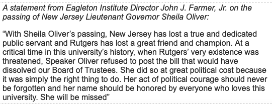 Eagleton Institute of Politics (@eagleton_ru) on Twitter photo A statement from Eagleton Institute Director John J. Farmer, Jr. on the passing of New Jersey Lieutenant Governor Sheila Oliver.
<a href="/RutgersCYPP/">Center for Youth Political Participation</a> <a href="/CAWP_RU/">CAWP</a> <a href="/EagletonPoll/">RutgersEagleton Poll</a> <a href="/EagletonScience/">Eagleton Science and Politics Program</a> <a href="/ECAG_RU/">Eagleton Center on the American Governor</a> <a href="/cyppyelp/">Young Elected Leaders Project</a> A statement from Eagleton Institute Director John J. Farmer, Jr. on the passing of New Jersey Lieutenant Governor Sheila Oliver.
<a href="/RutgersCYPP/">Center for Youth Political Participation</a> <a href="/CAWP_RU/">CAWP</a> <a href="/EagletonPoll/">RutgersEagleton Poll</a> <a href="/EagletonScience/">Eagleton Science and Politics Program</a> <a href="/ECAG_RU/">Eagleton Center on the American Governor</a> <a href="/cyppyelp/">Young Elected Leaders Project</a>