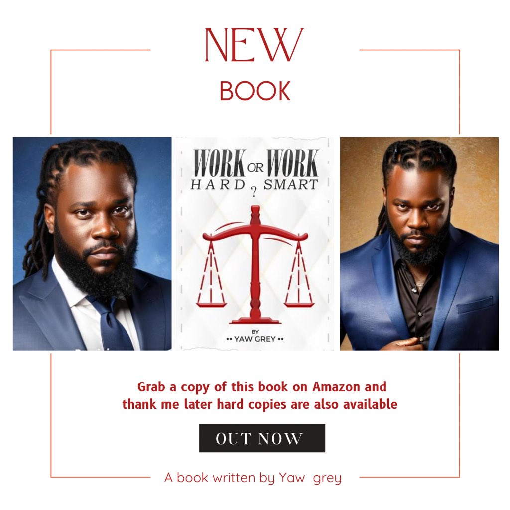 yaw_grey's tweet photo. Grab a copy of this book let’s change a lot of perceptions, Amazon link …. https://t.co/uCOtrMWNQ7.    Hard copies are also available. 
A book written by YawGrey    WORK HARD OR WORK SMART ? https://t.co/cTThikHtoK