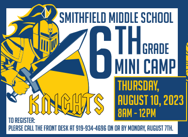 Attention <a href="/SmMSKnights/">Smithfield Middle School</a> Sixth Graders: It's time for Mini-Camp! Did you receive your postcard in the mail? We can't wait for you to join us on Thursday, August 10th to learn more about SmMS! Please call our front office at 919-934-4696 to register. See you there! #KnightPride