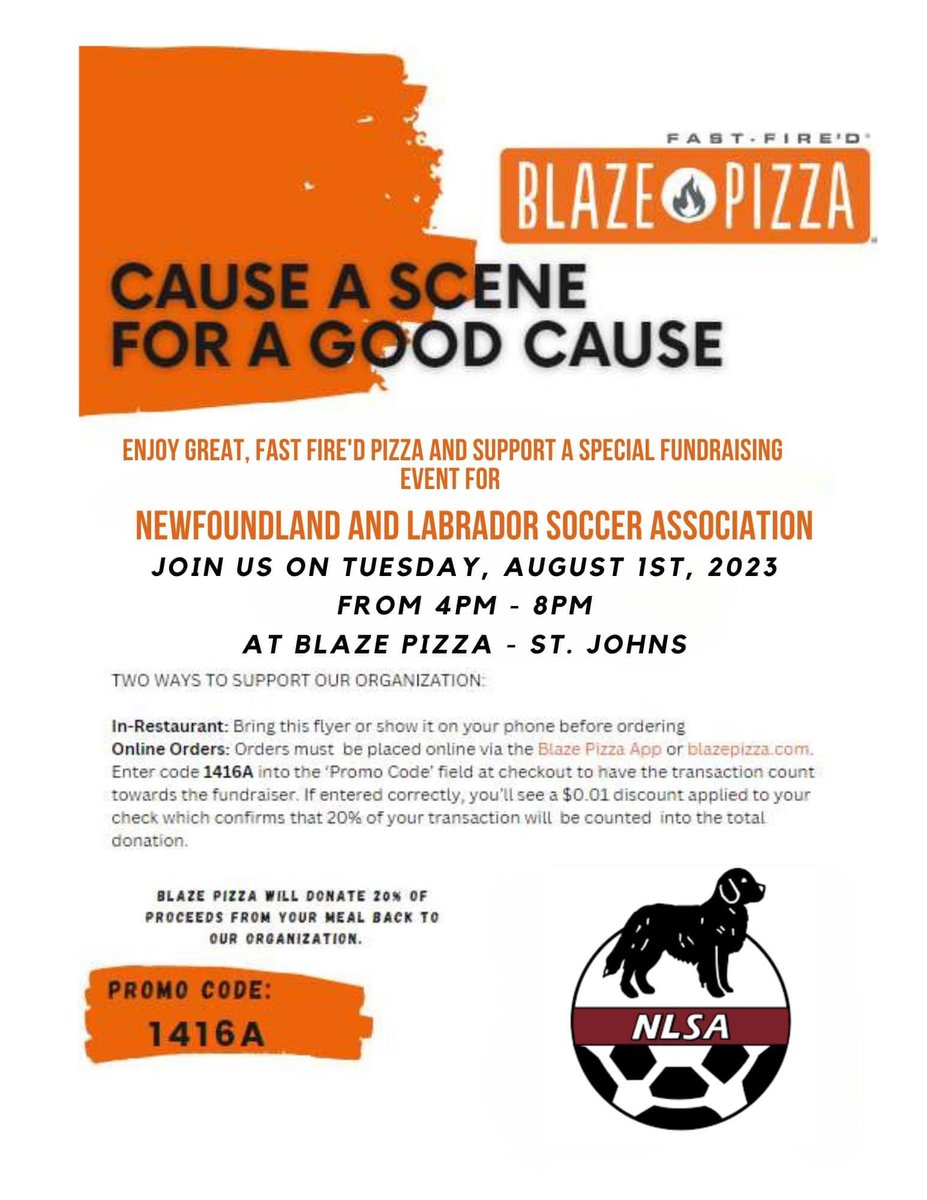 Pizza fundraiser!  Near da’Mall this evening?  Wondering what’s for supper?  How about some Blaze Pizza in support of the NLSA BU15 teams travelling to the UK this month! <a href="/SoccerNLSA/">NLSA</a> <a href="/FeildiansYouth/">Feildians Athletic Association Youth</a> <a href="/St_Johns_Soccer/">St. John's Soccer Club</a> <a href="/PYSAInfo/">Paradise Soccer Club ⚽️</a> <a href="/CBSSoccer1/">CBS Soccer</a> <a href="/MPSASoccer/">Mount Pearl Soccer Association</a> <a href="/PCSPMSA/">PCSP Soccer</a> <a href="/BPSAsoccer/">BPSA</a>