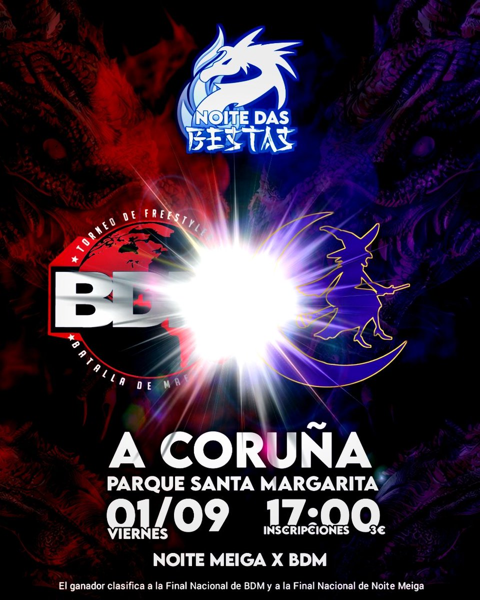 NOITE DAS BESTAS

El 1 de Septiembre (día antes de Rou) en A Coruña, Parque de Santa Margarita, tenemos una edición ESPECIAL de Noite Meiga.

El ganador de Noite das Bestas irá a la nacional de BDM (además de a Noite si no está ya clasificado)

INSCRIPCION ABIERTA 🔮🔮🧙‍♀️💜