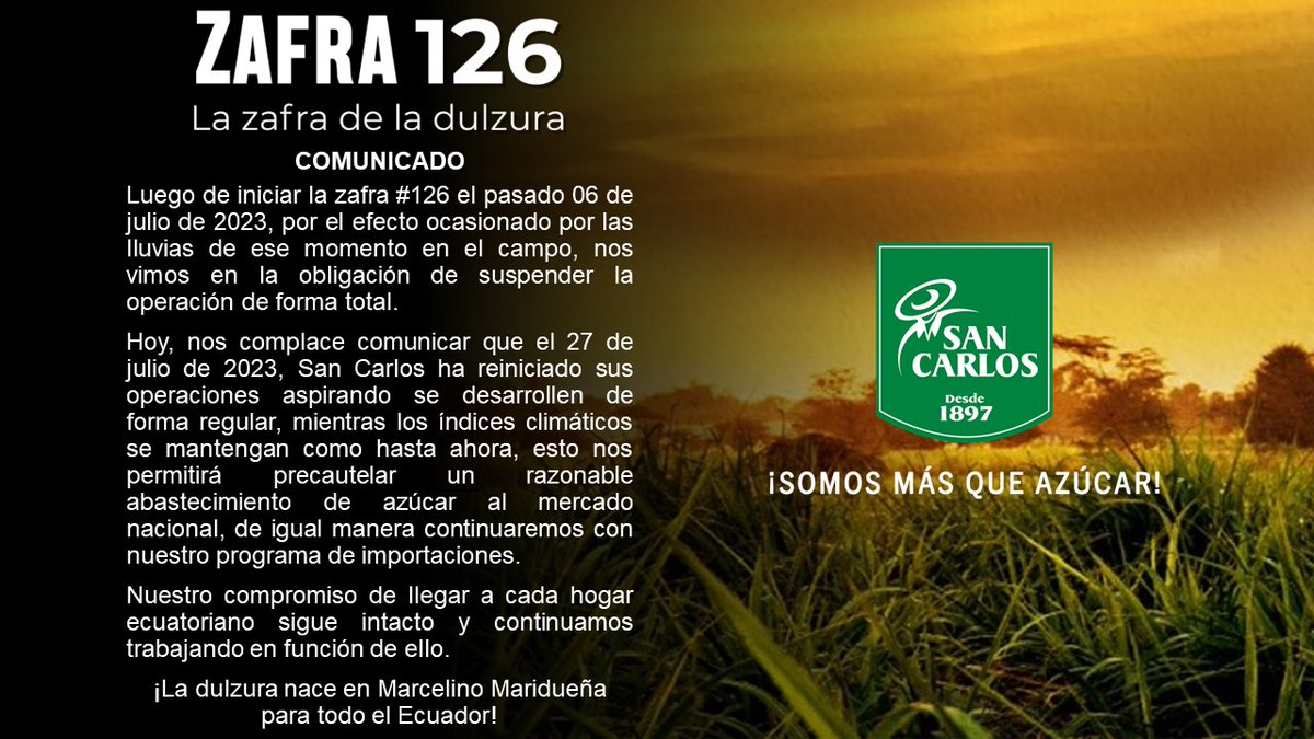 AzucarSanCarlos's tweet photo. Comunicado oficial: Reinicio de nuestra zafra #126. Nuestro compromiso de llegar a cada hogar ecuatoriano sigue intacto y continuamos trabajando en función de ello. ¡Somos más que azúcar! https://t.co/uLq1HNi5Ww