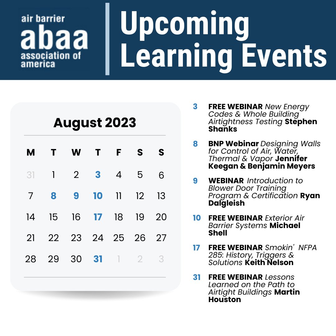August has several webinars happening - Here’s what’s scheduled for this month: 

To see more details and to register for these events, click the link below: 
ow.ly/Asip50Pqg9Q

#learning #airbarriers #webinar