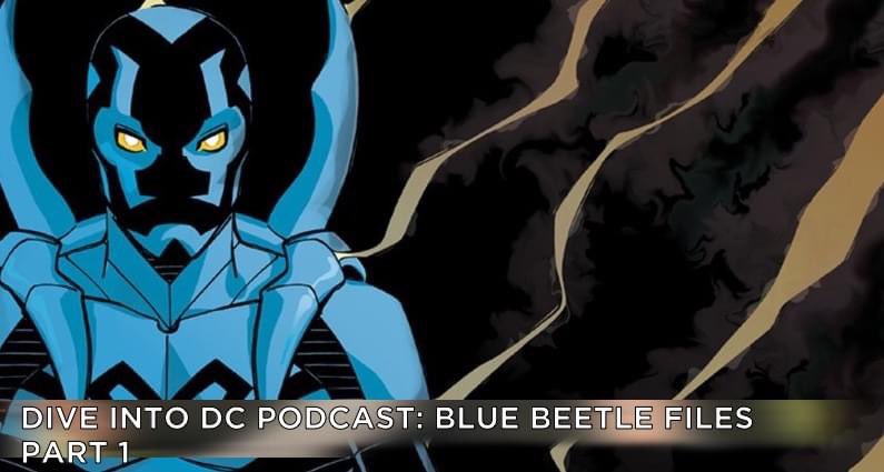 Please enjoy the latest episode of Dive into DC as we start to get ready for #BlueBeetle