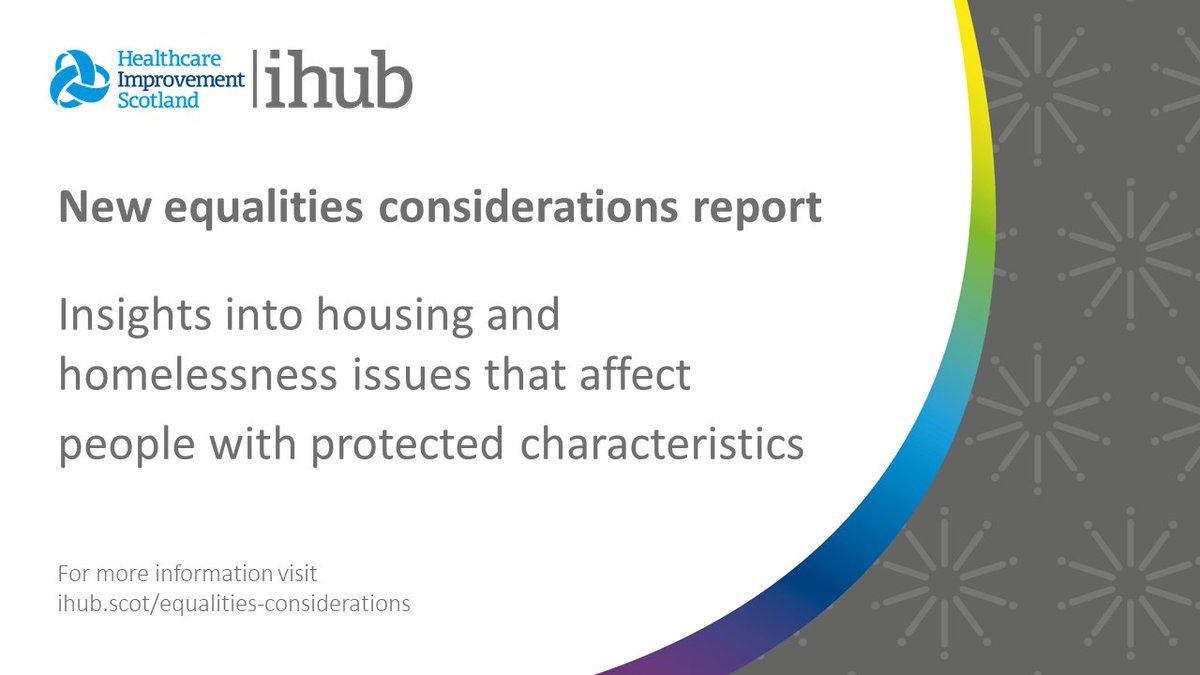 How do housing issues and homelessness affect people within protected groups? In our latest report, we provide insights, examples and recommendations for health and care services. 👉ihub.scot/equalities-con…