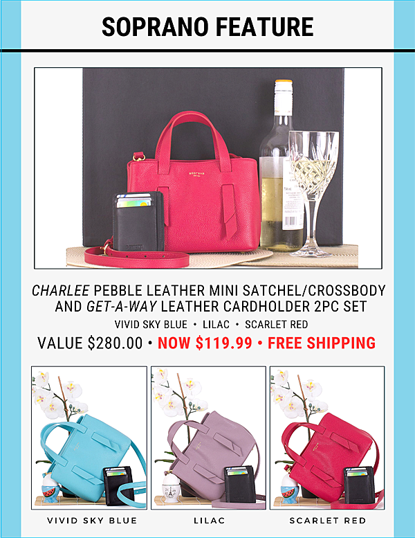 SopranoHandbags's tweet photo. Soprano's brand new, cutest arm candy!
 The CHARLEE Pebble Leather Mini Satchel/Crossbody Bag and GET-A-WAY Leather Cardholder 2pc set.
Colours: Lilac, Vivid Sky Blue, Scarlet Red.
Value $280.00.  Now $119.99 with Free Shipping.
Shop Offer now >> https://t.co/WlL7Un97uV https://t.co/PFbusLUKit