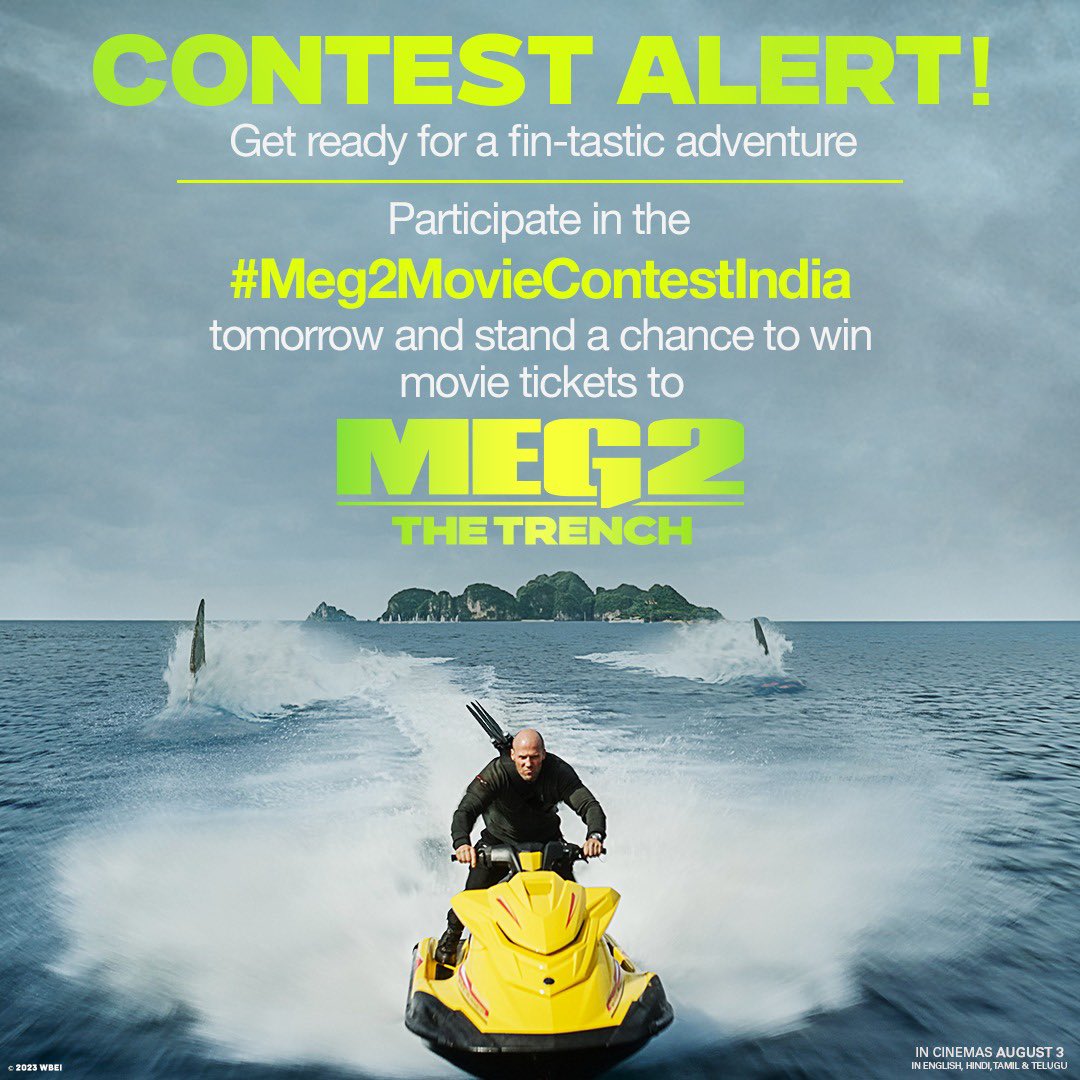 WarnerBrosIndia's tweet photo. #CONTESTALERT ​
Tread into dangerous waters tomorrow and participate in #Meg2MovieContestIndia to stand a chance to win movie tickets to #Meg2: The Trench. ​

Rules mentioned in comments below👇 
​
#WarnerBrosIndia #MegMovie #JasonStatham https://t.co/XxJHZFmaRJ
