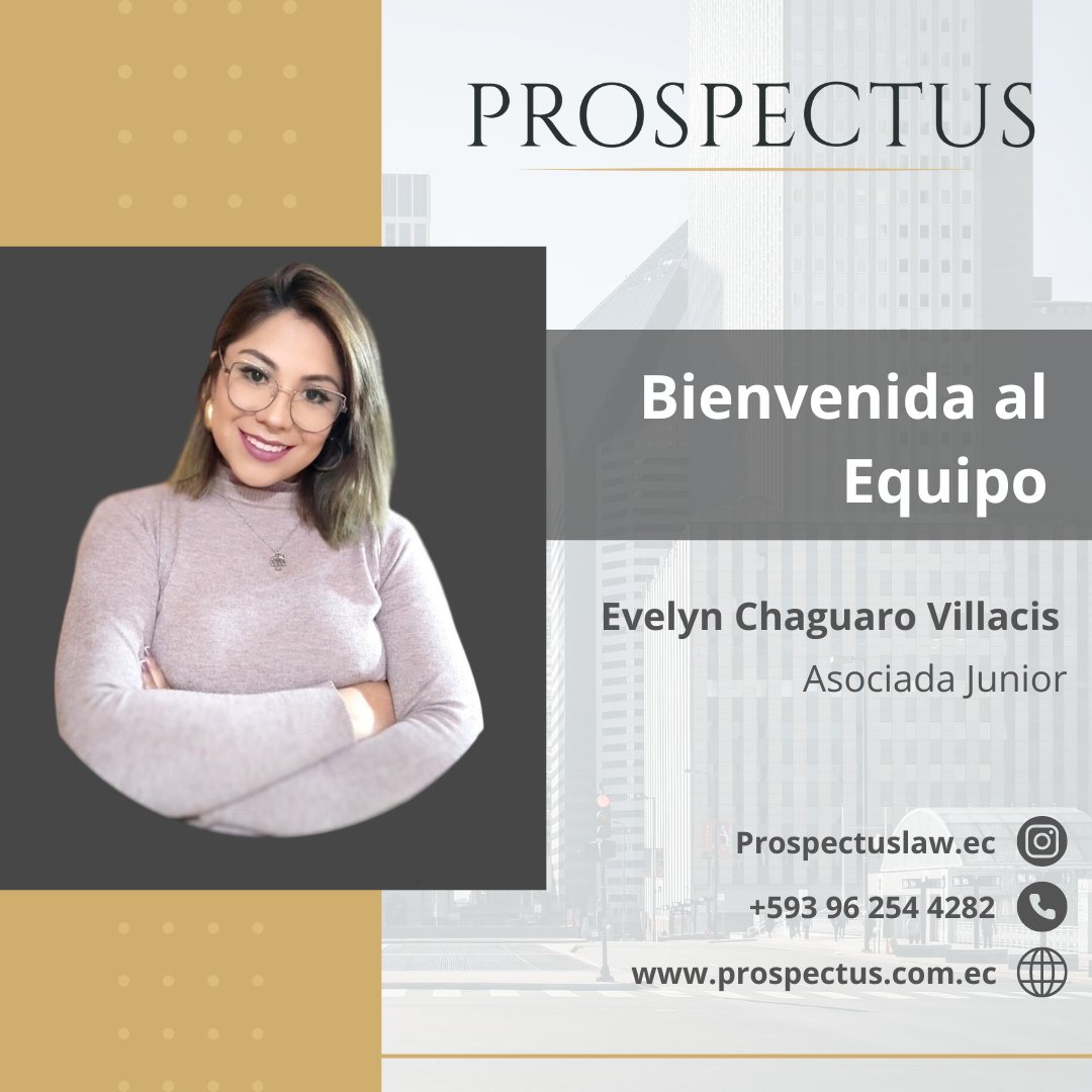 ProspectusLF's tweet photo. Prospectus da la bienvenida a su nueva Asociada Junior, Evelyn Chaguaro. 

Se incorpora al equipo de Prospectus como parte del área de Litigio Administrativo y Compras Públicas.

#Prospectusinforma #AbogadosEcuador #Ecuadoresahora #Seguimoscreciendo #EquipoProspectus https://t.co/pdKxxMVPjG