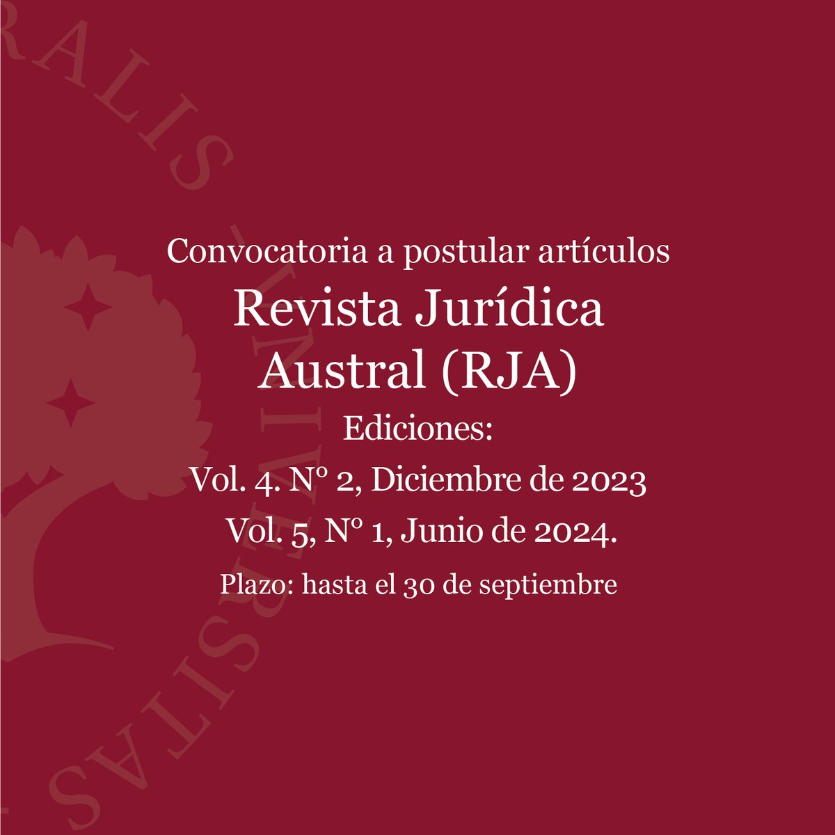 AustralDerecho's tweet photo. 📚 El Consejo Editorial de la Revista Jurídica Austral informa que se encuentra abierta la convocatoria para postular artículos destinados a las ediciones:

▸Vol. 4 - N° 2, diciembre de 2023 y
▸Vol. 5 – N°1, junio de 2024

Más info> https://t.co/VG32FLyGcl

#ExperienciasAustral https://t.co/CAGRNgbqA7
