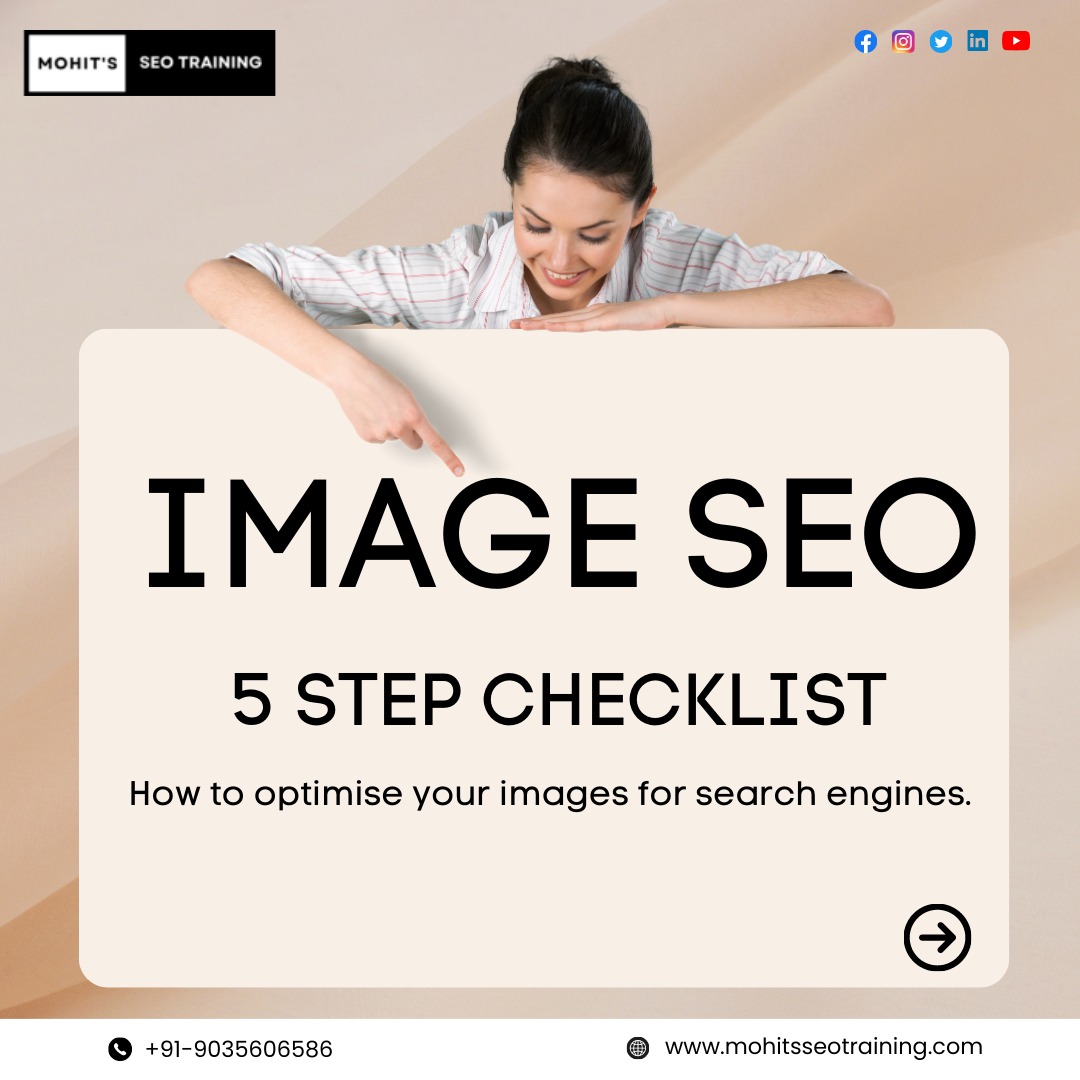 mohits_seo's tweet image. Checking off all the items on this checklist will help to optimise your images for better visibility in search engines.
#mohitsseotraining #SEO #OptimiseImage #DigitalMarketing #seoskills #learnseo #seostrategy #WebsiteOptimization #onlinecourse #onlinemarketing #seotraining