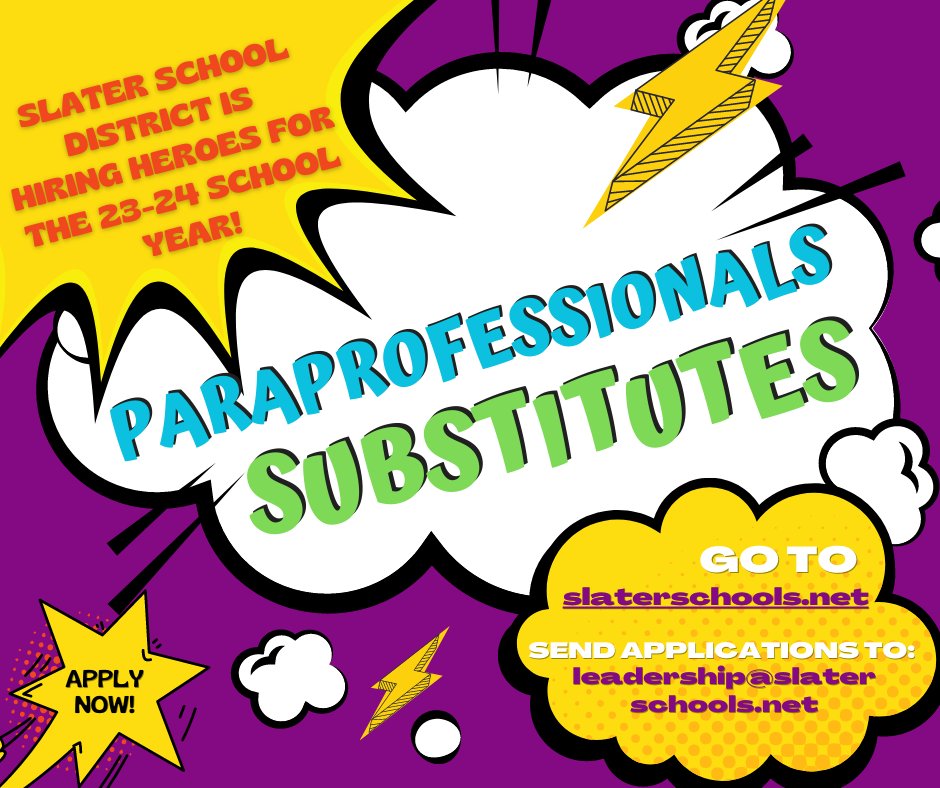 SlaterSchools's tweet photo. The Slater School District is hiring heroes for the upcoming school year! We're looking for Paraprofessionals &amp; Substitutes. Go to https://t.co/W7XGW3esZn to apply! https://t.co/U9uxoRQpHy
