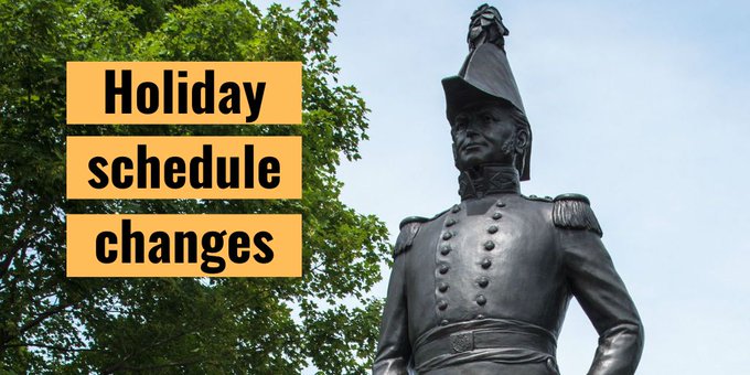 A graphic with a background photo of a Colonel By statue with blue sky and a green leafy tree on the left-hand side with black text in an orange text bubble that reads "Holiday schedule changes"