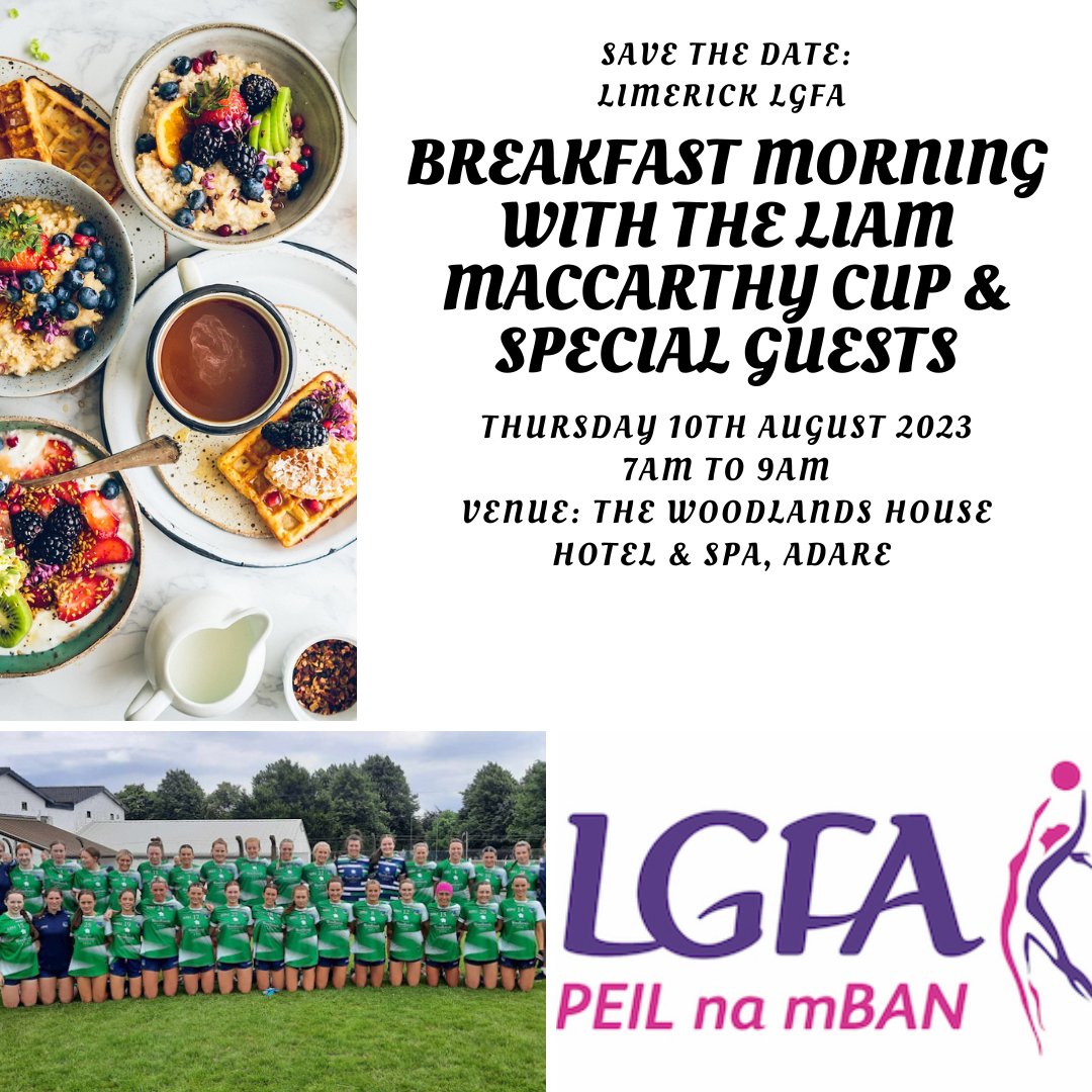 SAVE THE DATE: A morning not to be missed!!! LGFA SPORTING BREAKFAST THURSDAY 10TH AUGUST 2023 7AM - 9AM Venue: The Woodlands House Hotel & Spa, Adare Liam MacCarthy Cup & Special Guests. More details to follow