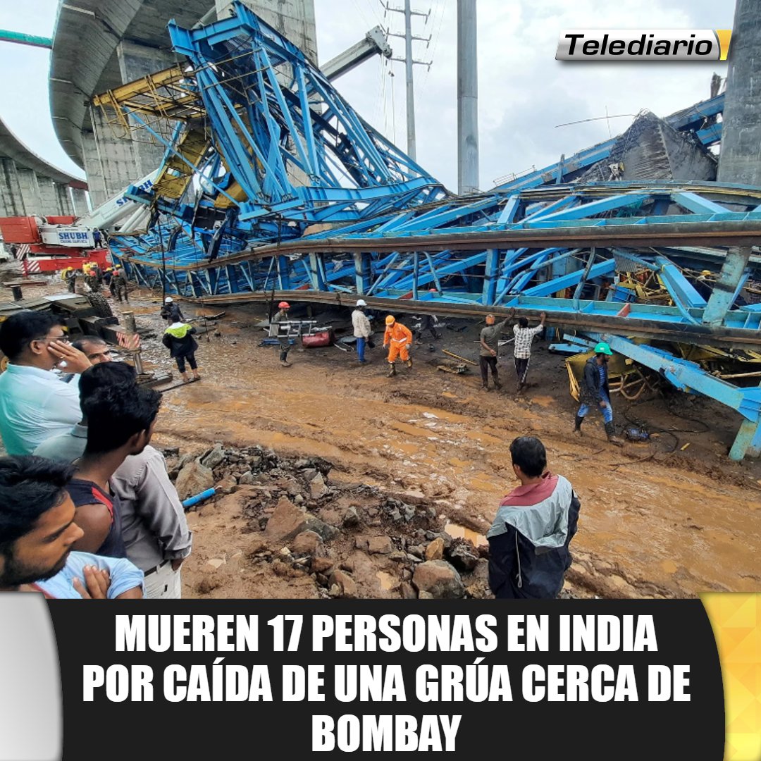 TelediarioGT's tweet photo. 🚨 17 trabajadores #murieron #aplastados por la caída de la #grúa en una autopista en construcción en #Bombay, #India ➡ https://t.co/djqXqrCWR4 https://t.co/Gilsy0TwiE