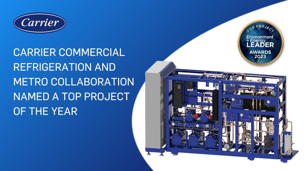 carrier's tweet photo. @SmartColdChain and @METRO_News have collaborated to deploy natural refrigerant equipment in METRO stores across Europe. The pair were named Top Project of the Year in Environment + Energy Leader Awards 2023. Learn more: https://t.co/L9s1sBabms https://t.co/qPZUTgPcR6