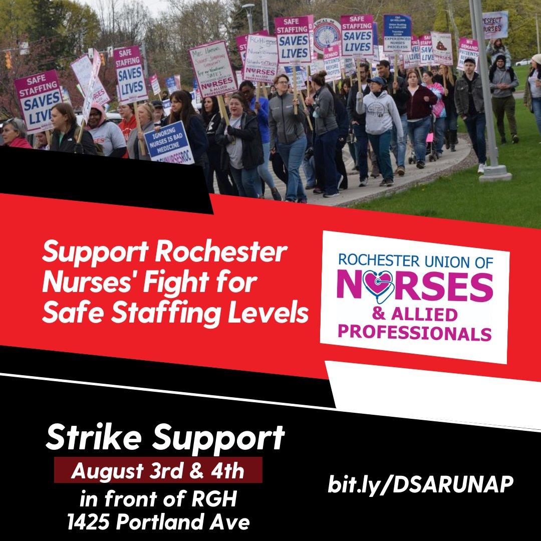 Join us in supporting <a href="/RUNAPunion/">Rochester Union of Nurses & Allied Professionals</a> during their two-day strike this Thursday 8/3 and Friday 8/4. Nurses are striking for safe staffing levels to keep their patients healthy. We'll be there as a bloc in the evenings. bit.ly/DSARUNAP (1)