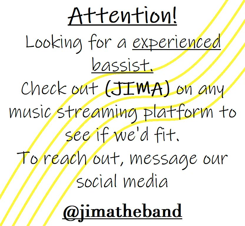 Hey everyone, it is with a heavy heart that I announce that I am beginning to transition from Jima. For now, I'm staying as fill in bass player and social media homie until we find a suitable replacement. That being said, send the bass playing bad asses our way!