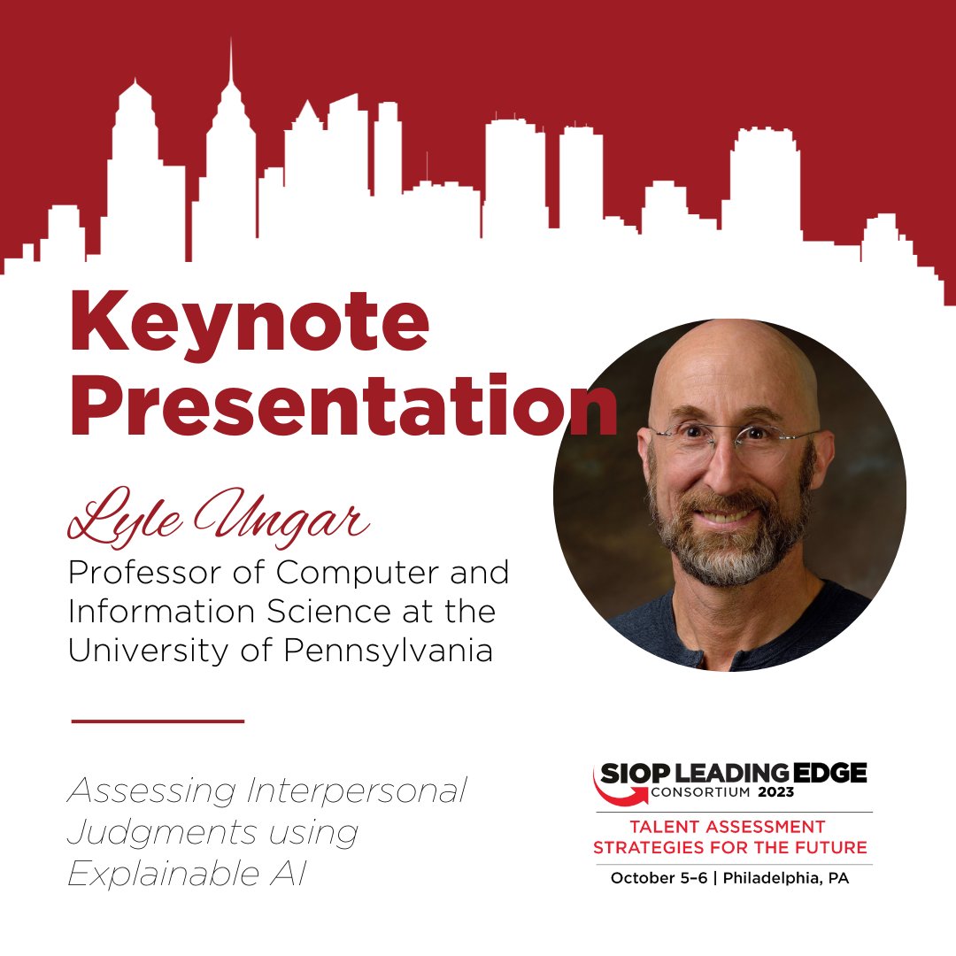 SIOPtweets's tweet photo. Join us at the 2023 SIOP Leading Edge Consortium where Lyle Ungar, professor at the University of Pennsylvania, will give the Keynote Presentation on Assessing Interpersonal Judgments using Explainable AI.
Learn more: https://t.co/BsygefWpxa
#IOPsych #LEC23 #TalentAssessment https://t.co/xjsVW8xPfU