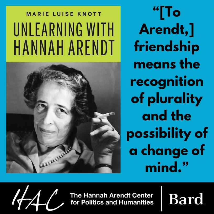 Marie Luise Knott, who edited a collection of Arendt and Gershom Scholems’ letters, will join us for our upcoming HAC Conference. Knott, an expert in Arendt’s lively, intellectual friendships, will join us to explore both friendship and politics. hac.bard.edu/membership/