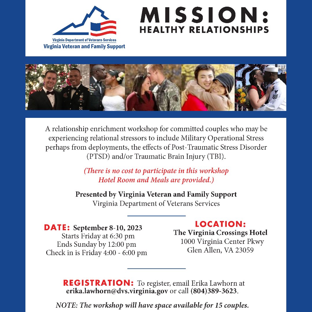 We're looking for 15 committed couples who may be experiencing relational stressors — perhaps from deployments, PTSD or Traumatic Brain Injury. Our workshop weekend is Sept. 8-10 in Glen Allen, Virginia, with costs covered. To register, email erika.lawhorn@dvs.virginia.gov.