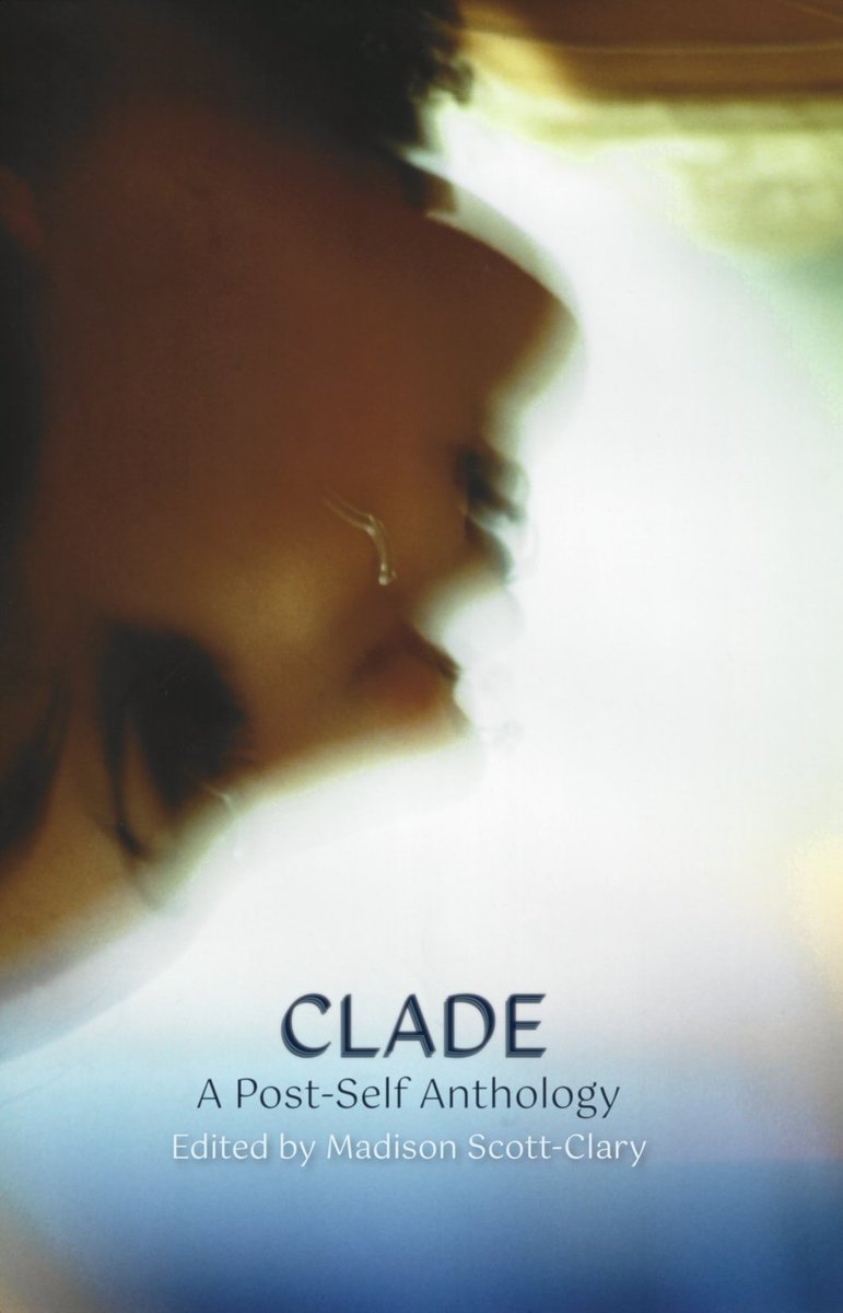Clade — A Post-Self Anthology

Ten short stories set in a post-upload world.

Now available for purchase and free to read online! clade.post-self.ink