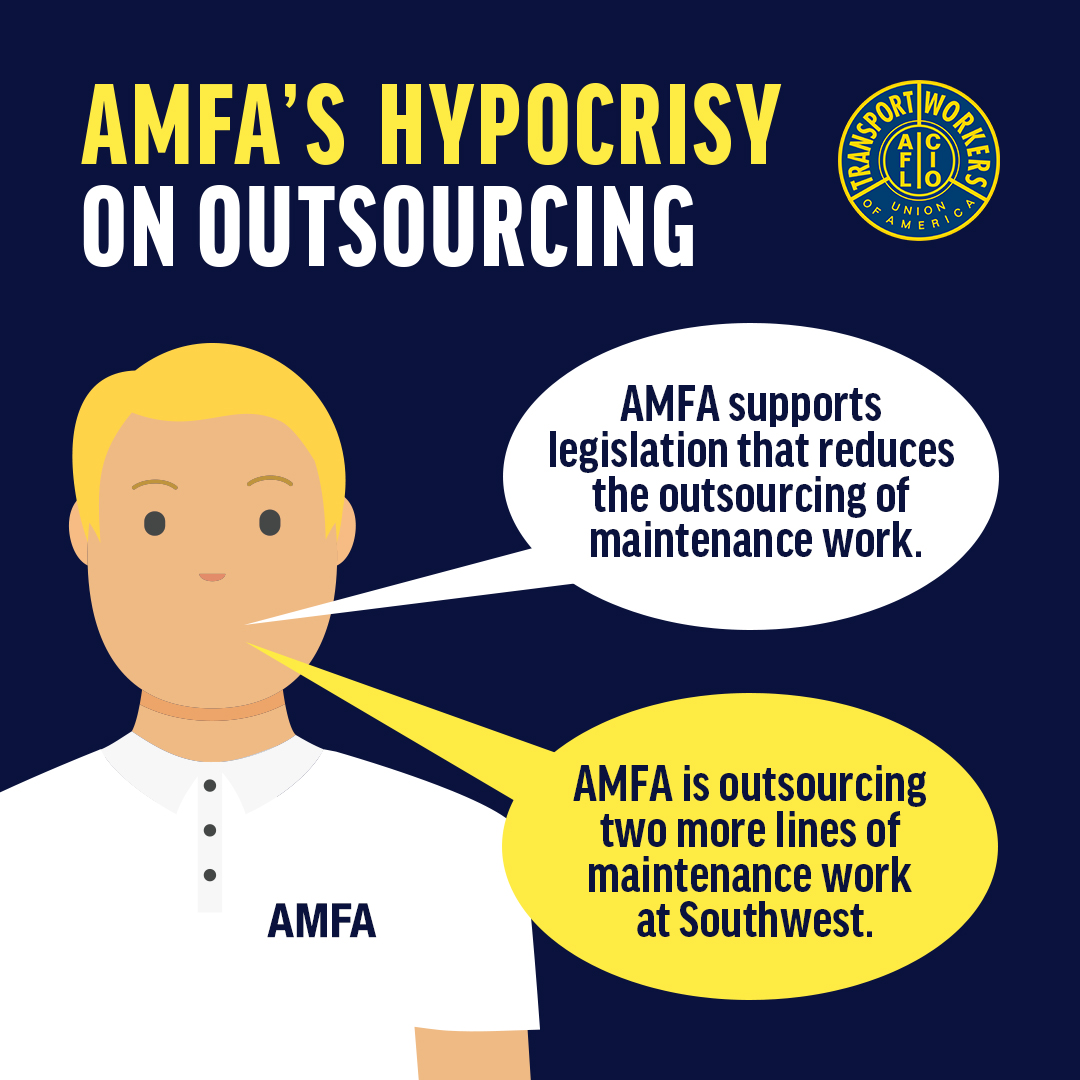 SWA4TWU's tweet photo. AMFA’s leaders are talking out of both sides of their mouths. You can’t trust a union that brags about its support for insourcing work while cutting a deal with Southwest to outsource more work. It’s downright hypocritical. https://t.co/BIc88hkg3j