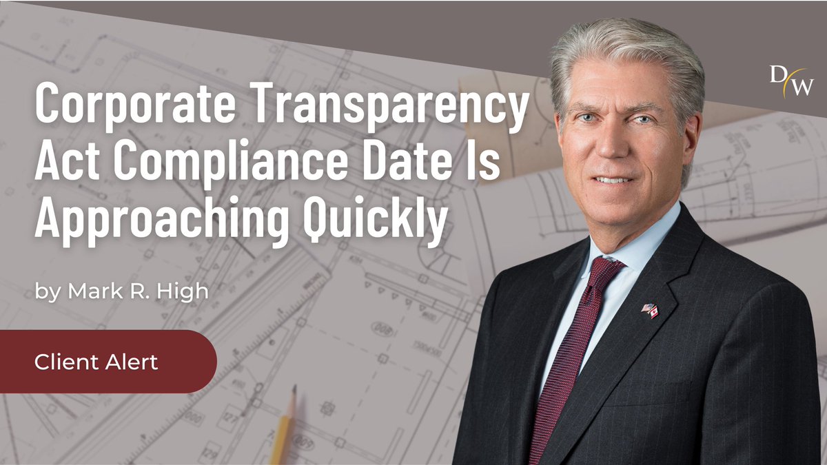 See the new client alert by Mark High, “Corporate Transparency Act Compliance Date Is Approaching Quickly,” discussing definitions, exemptions, &amp; must-know info for the upcoming effective date for the Corporate Transparency Act. Learn more: bit.ly/44Hyfl6 #corporatelaw