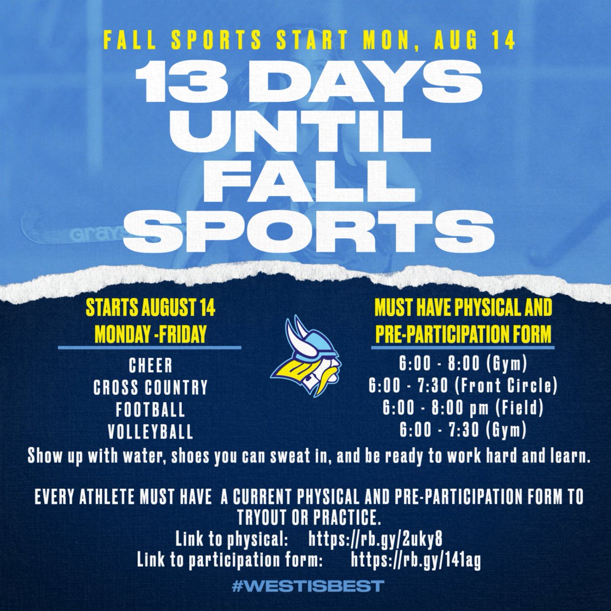 WestMSSports's tweet photo. FALL SPORTS STARTING MONDAY, AUG 14!!

Every athlete MUST have a physical (signed by a doctor) and a participation form.
Link to physical: https://t.co/fYG8yiaJjU
Link to participation form: https://t.co/gn8LY9anmD

Please share, repost, pass along to any middle school family! https://t.co/Z78b9GY3je