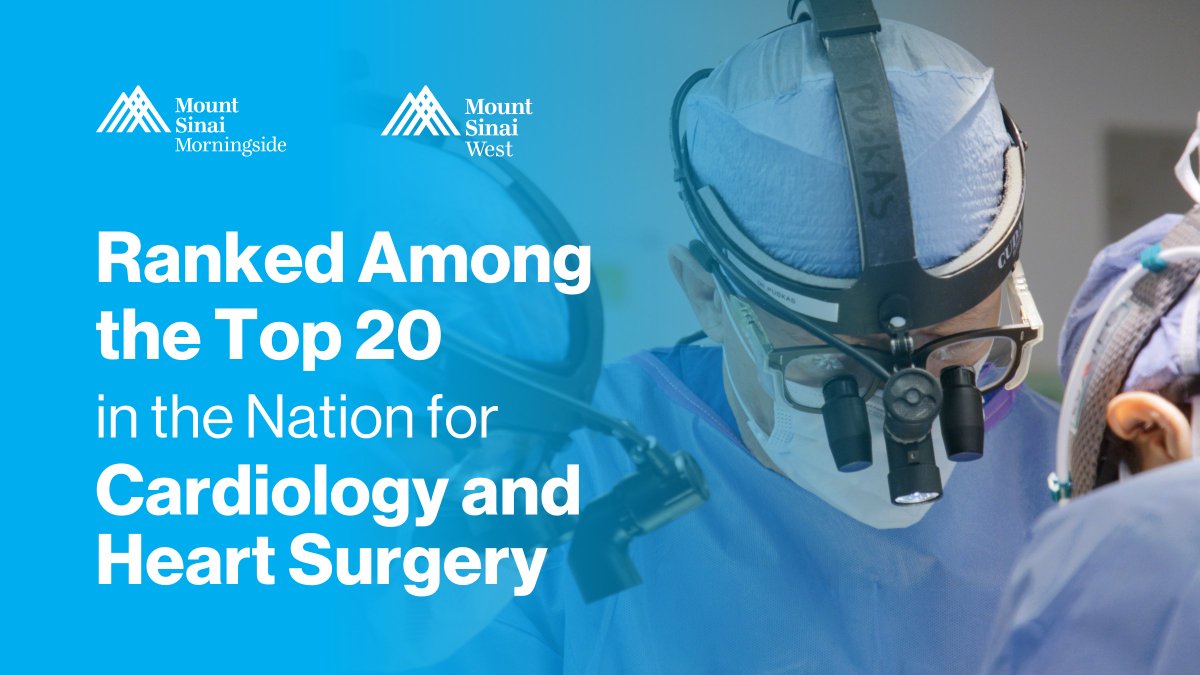 We are proud to announce that Mount Sinai Morningside and Mount Sinai West is ranked among the top 20 in the nation for Cardiology and Heart Surgery by U.S. News &amp; World Report® for 2023-24.