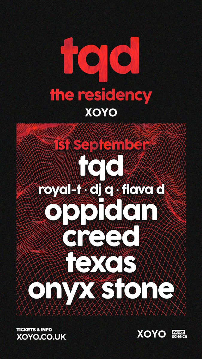 tqd - the residency (week 1 lineup) ⚡️ join us on the 1st September for the first of our 4 week residency at <a href="/XOYO_London/">XOYO</a>!

we’re bringing you the heat with the likes of <a href="/djoppidan/">Oppidan</a>, <a href="/mccreedmusic/">CREED MC</a>, <a href="/texas_mc/">MC Texas</a> and <a href="/iamonyxstone/">Onyx Stone</a> joining us on the night.

sign up link in our bio 💥