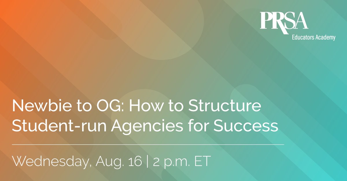 PRSA's tweet photo. Join us for a #EducatorsAcademy webinar exploring the world of student-run integrated communications agencies. During this webinar, agency advisers with various perspectives will share strategies for success. Register today! https://t.co/MolQBqSMA9. https://t.co/w2xRWCDhBu
