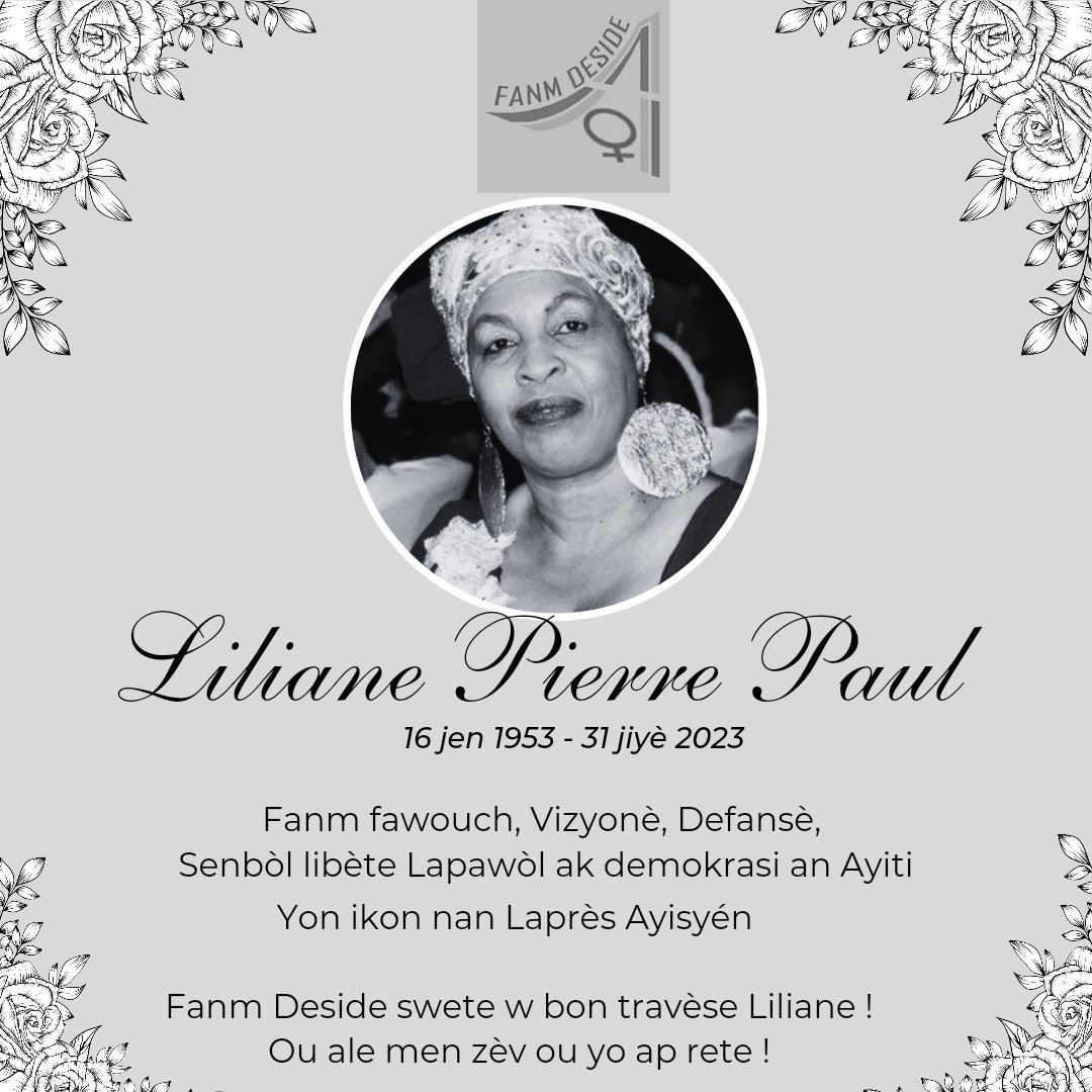 Fanm Deside salye memwa gwo potorik fanm sa ki te yon ikon nan Laprès Ayisyén,  yon fanm fawouch, yon Vizyonè, yon Senbòl libète Lapawòl ak demokrasi an Ayiti. 

#RIP #icon #Haiti