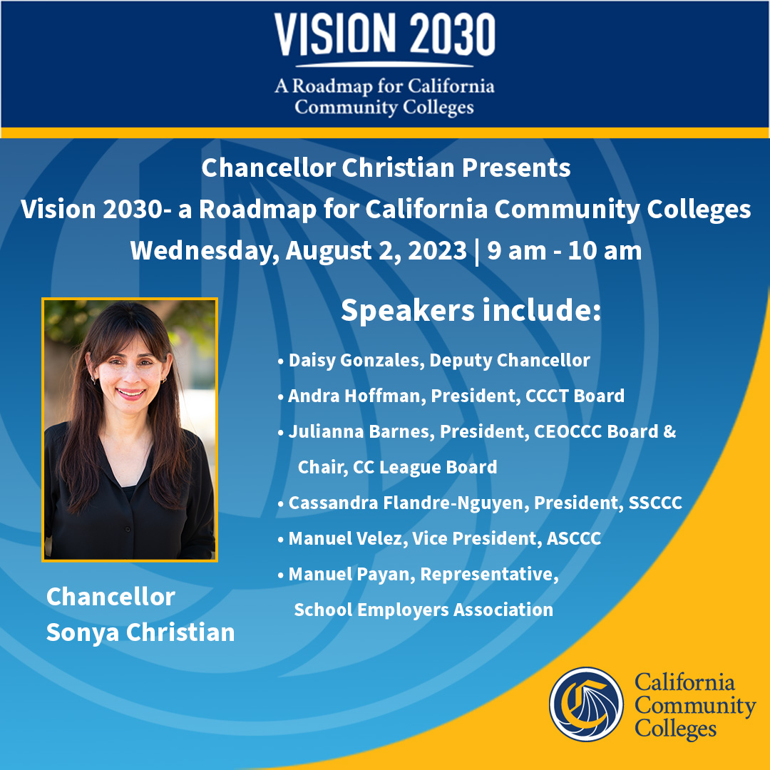 Please join us Wednesday, August 2 at 9 a.m. for the @CalCommColleges System Webinar, “Vision 2030 - A Roadmap for California Community Colleges.” Register today at bit.ly/3PHzb4a. #Vision2030 #OurTimeIsNow